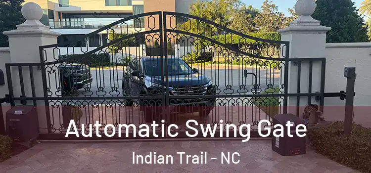Automatic Swing Gate Indian Trail - NC