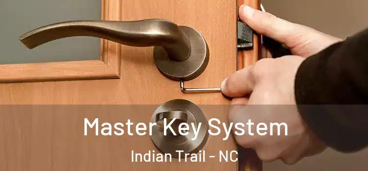 Master Key System Indian Trail - NC