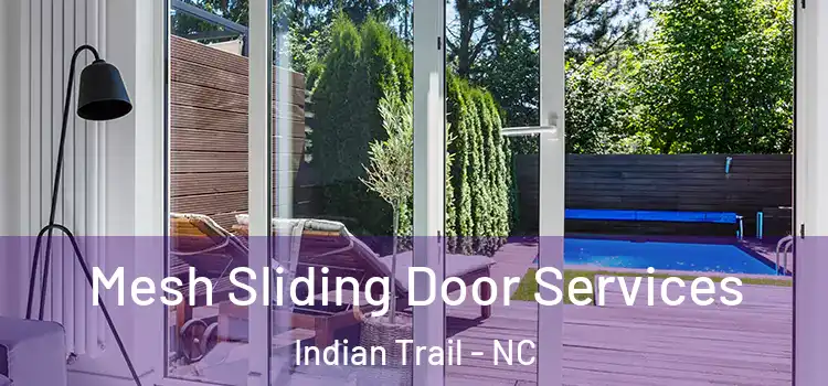 Mesh Sliding Door Services Indian Trail - NC
